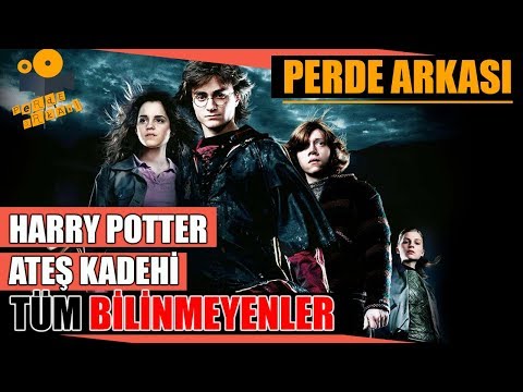 Harry Potter ve Ateş Kadehi Kamera Arkası Tüm Bilinmeyenler