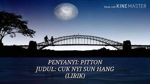 PITTON- CUK NYI SUN HANG (LIRIK)