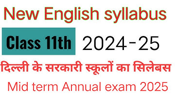 class 11 English syllabus mid term & annual syllabus 2024-25 / English Mid term syllabus class11