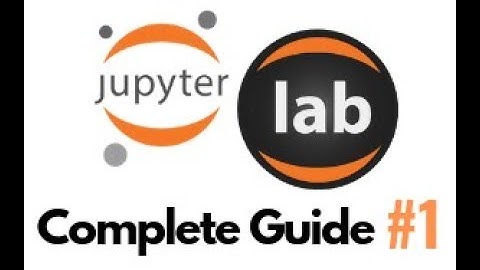 Complete Guide to Jupyter - Part #1
