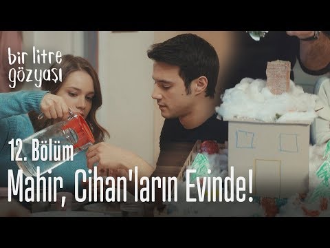 Mahir, Cihan'ların evinde! - Bir Litre Gözyaşı 12. Bölüm