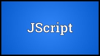 JScript Meaning Update