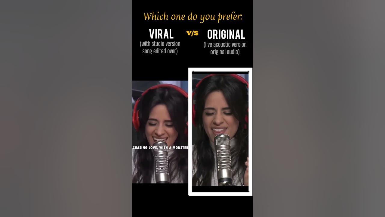 Camila Cabello: Viral Video V/S Original (I'm in Live with the Monster) #shorts
