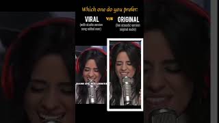 Camila Cabello: Viral Video V/S Original (I'm in Live with the Monster) #shorts