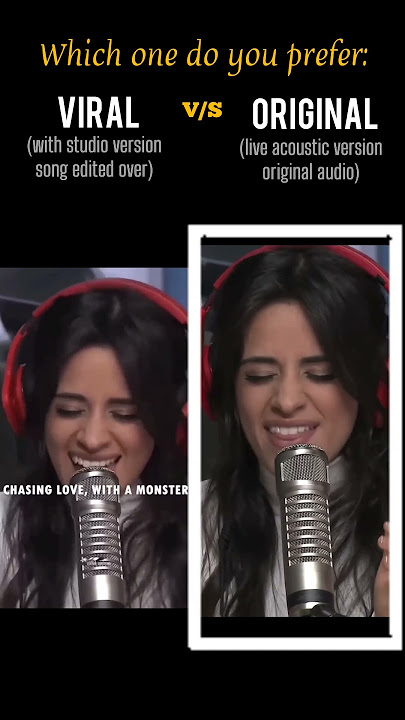 Camila Cabello: Viral Video V/S Original (I'm in Live with the Monster) #shorts