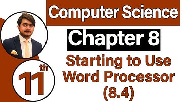 11th Class Computer Science Chapter 8 - Starting to Use Word Processor (8.4) - ICS Computer Part 1