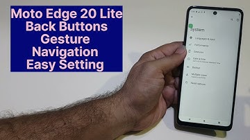Moto Edge 20 Lite Back Buttons and Gesture Navigation Setting
