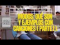 Modos: qué son y ejemplos con canciones (Parte I).