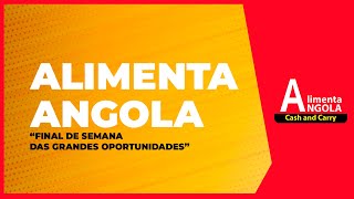 Alimenta Angola promove “Final de Semana das Grandes oportunidades” e lança novo produto Selet