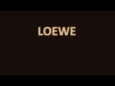 How to pronounce LOEWE
