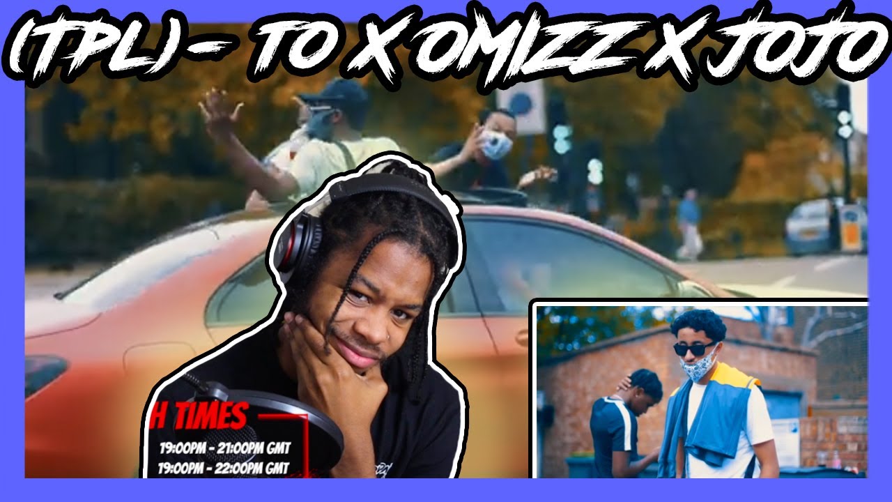 (TPL) TD X Omizz X Jojo - Poppin [Music Video] REACTION - YouTube