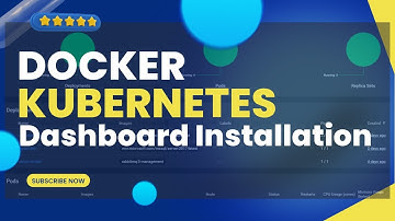 Docker Kubernetes: Dashboard Installation