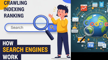 How Do Search Engines Like Google Work? | Simple Explanation for Beginners