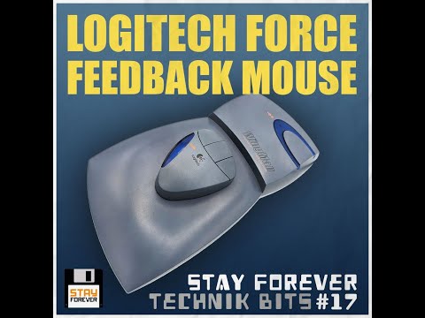 Stay Forever Technik Bits - Episode 17: Logitech Force Feedback Mouse
