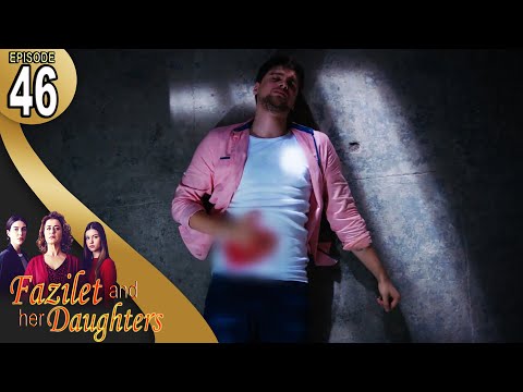 Fazilet and Her Daughters - Episode 46 (English Subtitle) | Fazilet Hanim ve Kizlari