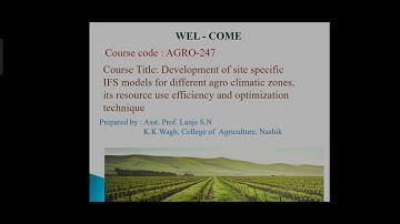 DEVELOPMENT OF SITE SPECIFIC IFS MODELS FOR DIFFERENT AGRO CLIMATIC ZONES.