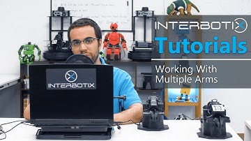 Interbotix Tutorials: X-Series Arms | Working With Multiple Arms