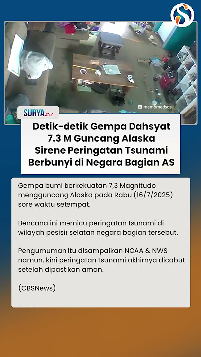DETIK-DETIK Gempa DAHSYAT 7.3 M Guncang Alaska, Sirene Tsunami MENGGEMA!