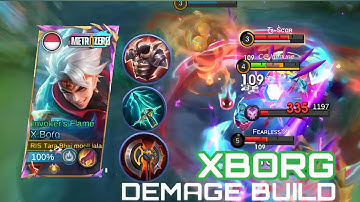 X-BORG BEST BUILD 2025 \ X-BORG GAMEPLAY \ MOBILE LEGENDS X-BORG MLBB ✔️