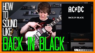 How To Sound Like BACK IN BLACK - AC/DC with Pedals!