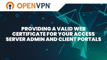 Validate Web Certificate for OpenVPN Access Server- V 2.7.5
