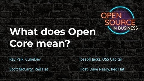 What does Open Core mean?
