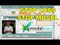Stop Loss e Stop Movel Modalmais. Aprenda a Usar!