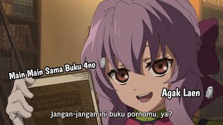 BUKU 4NO GA TUH 🗿 || JEDAG JEDUG ANIME || OWARI NO SERAPH