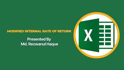 Calculation of Modified Internal Rate of Return (MIRR) in Excel | @diptohaque