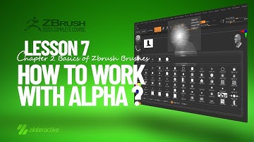 How to Work with Alpha in Zbrush? | Lesson 7 | Chapter 2 | Zbrush 2021.5 Essentials Training