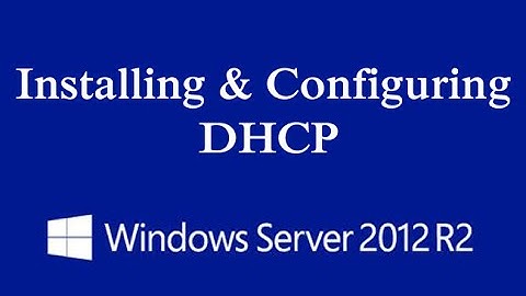 Installing and Configuring DHCP Server Role on Windows Server 2012 R2