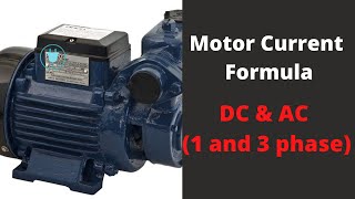 Motor current formula and calculations step by step | AC and DC