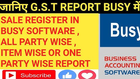 How to view GST Reports in Busy Accounting Software , GSTR1 & GSTR3B IN BUSY SOFTWARE IN HINDI