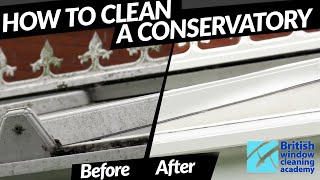 How to clean a conservatory professionally | BWCA | Ionic Systems