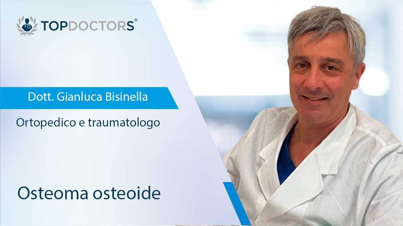 Osteoma osteoide - Dott. Gianluca Bisinella