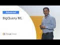 What's New with BigQuery ML and Using it to Assess Data Quality  (Cloud Next '19)
