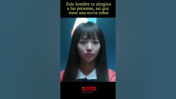 Es alérgico a las personas, así que tiene una novia robot #robot #kdrama #movie #viral