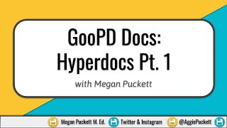 EdTech: GooPD Docs- Hyperdocs Part 1