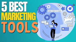 5 Best Marketing Tools To Grow Your Business Online