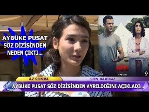 Aybüke Pusat Söz Dizisindan Ayrıldığını Açıkladı!