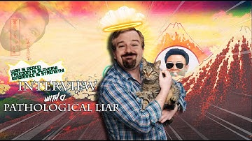 DSP Tries it: Interview With a pathological liar