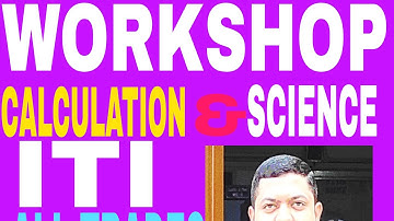 WORKSHOP CALCULATION AND SCIENCE MCQ, 1st YEAR ALL TRADES