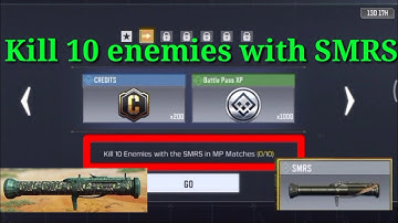 HOW TO KILL 10 ENEMIES WITH SMRS IN MP MATCHES ENDLESS FIRE CALL OF DUTY MOBILE COD MOBILE CODM