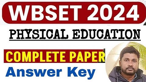 WB SET Physical Education Answer Key 2024 | WB SET Physical Education Question Paper 2024 Analysis