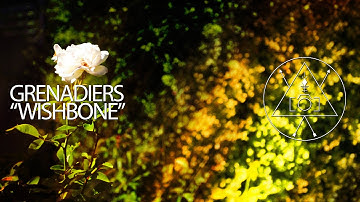 Grenadiers | Wishbone (Official Music Video)