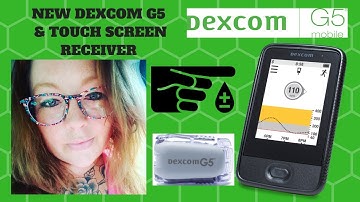 NEWEST DEXCOM G5 WITH NEW TOUCHSCREEN RECEIVER UNBOXING 2018