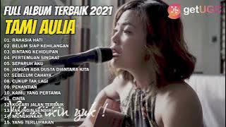 TAMI AULIA FULL ALBUM //RAHASIA HATI