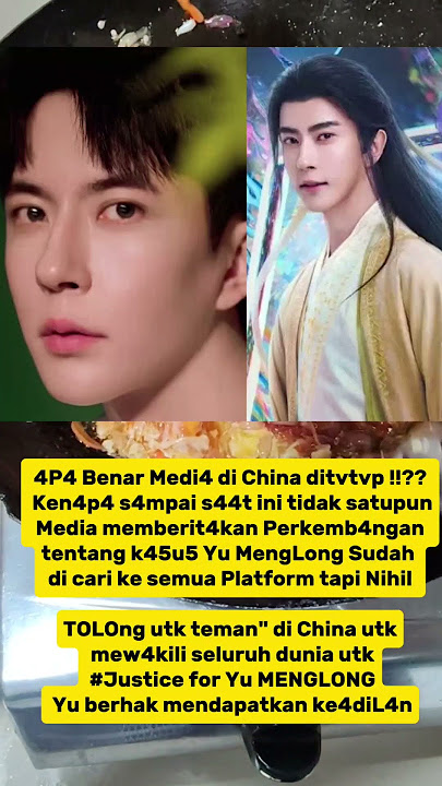 4P4 Benar Medi4 di China ditvtvp !!?? Ken4p4 s4mpai s44t ini tidak satupun berita #yumenglong