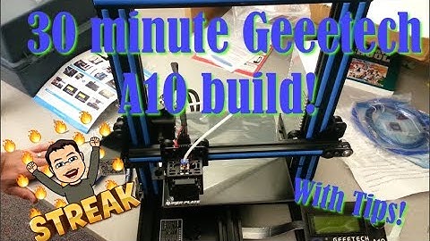 Assemble the Geeetech A10 in 30 Minutes? Is it possible?