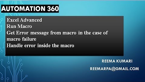 Automation 360,Automation Anywhere,Run Macro, Excel Advanced,Handle macro error inside Task Bot